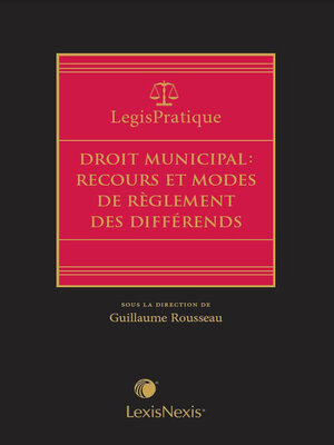 cover image of LegisPratique-Droit municipal: recours et modes de règlement des différends